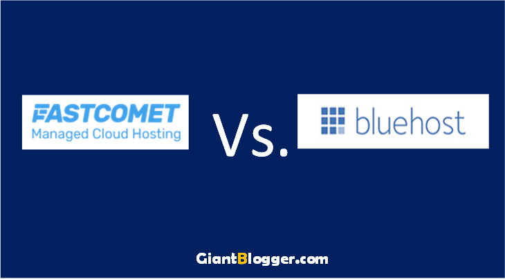 FastComet vs. BlueHost: Who is the Winner?| The Brutally Honest Comparison